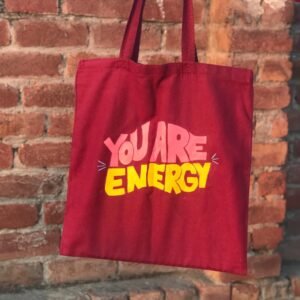 "You Are Energy" Hand-Painted Tote Bag